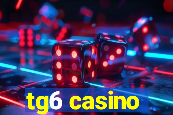 tg6 casino